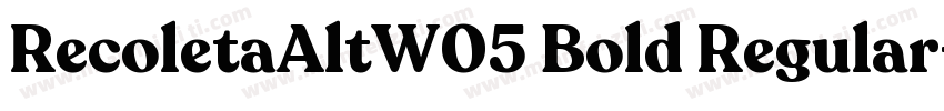 RecoletaAltW05 Bold Regular字体转换
